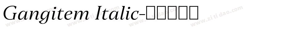 Gangitem Italic字体转换
